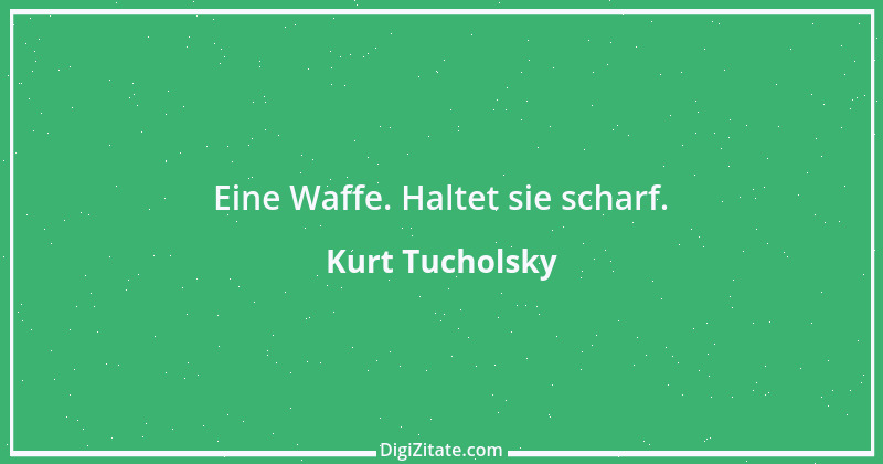 Zitat von Kurt Tucholsky 210