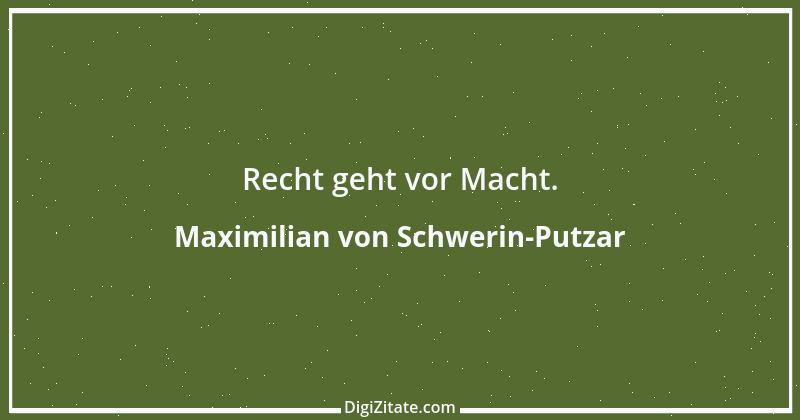 Zitat von Maximilian von Schwerin-Putzar 1