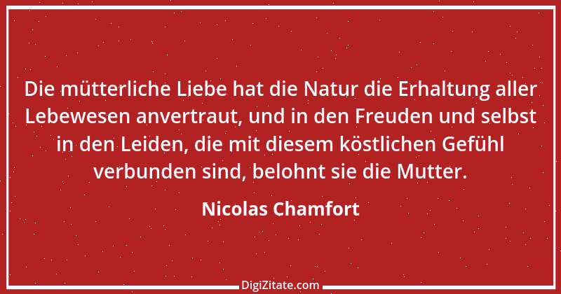 Zitat von Nicolas Chamfort 192