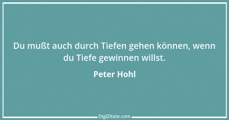 Zitat von Peter Hohl 52