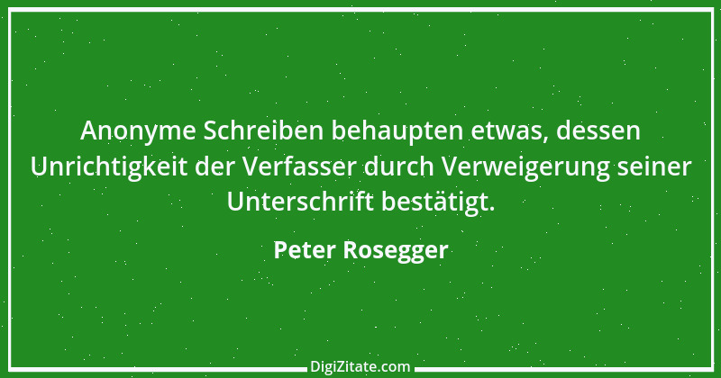 Zitat von Peter Rosegger 222