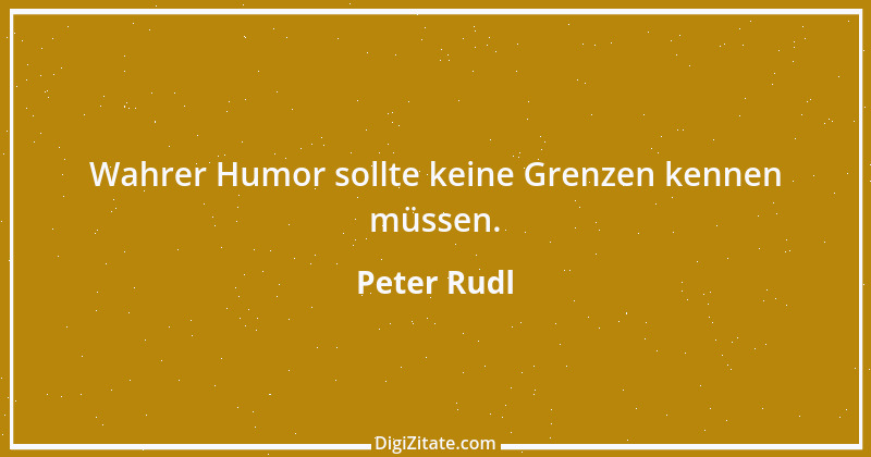 Zitat von Peter Rudl 943