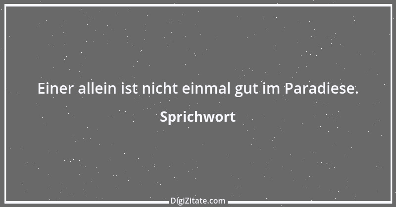 Zitat von Sprichwort 4661