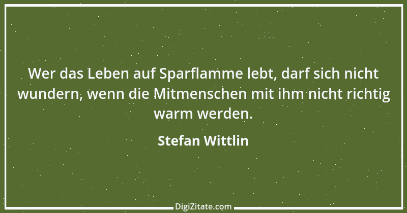 Zitat von Stefan Wittlin 378