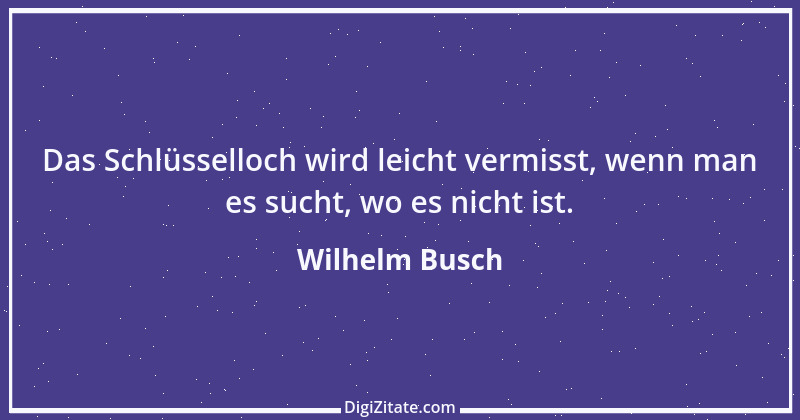 Zitat von Wilhelm Busch 221