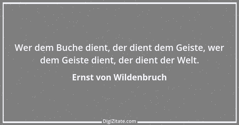 Zitat von Ernst von Wildenbruch 8