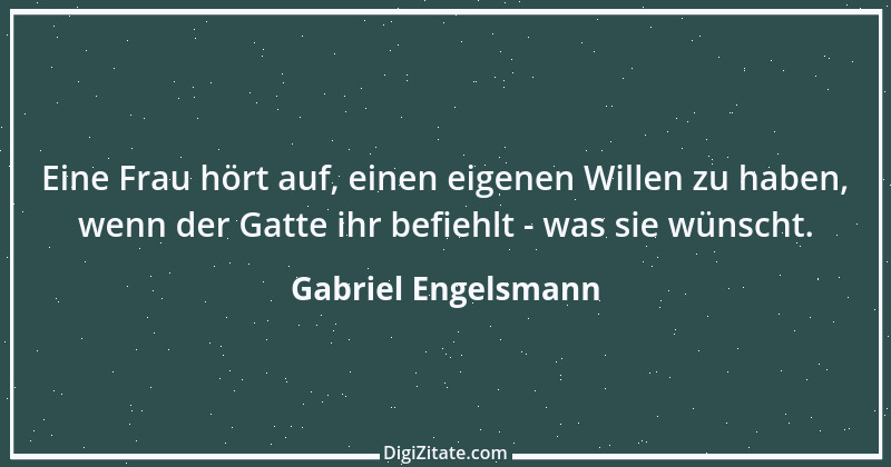 Zitat von Gabriel Engelsmann 2