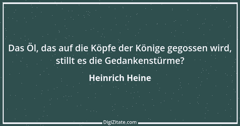 Zitat von Heinrich Heine 585