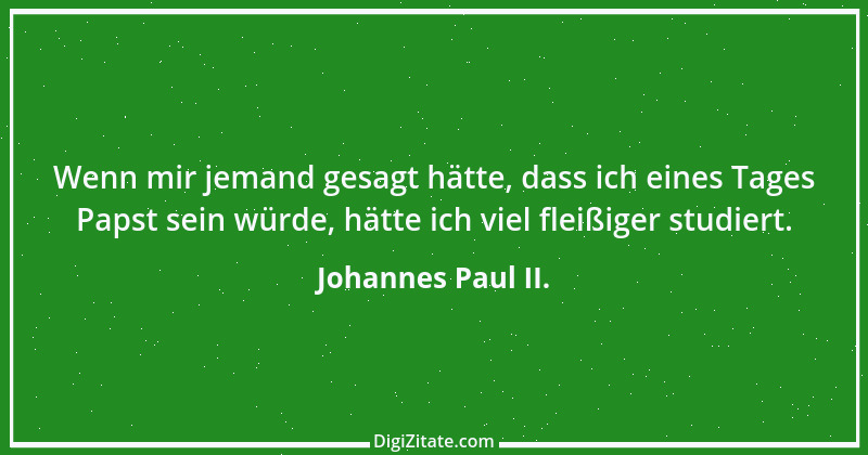 Zitat von Johannes Paul II. 13