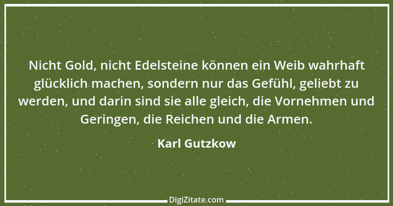 Zitat von Karl Gutzkow 251