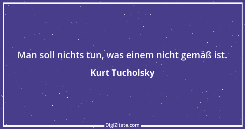 Zitat von Kurt Tucholsky 211