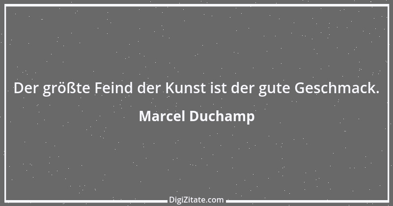 Zitat von Marcel Duchamp 2