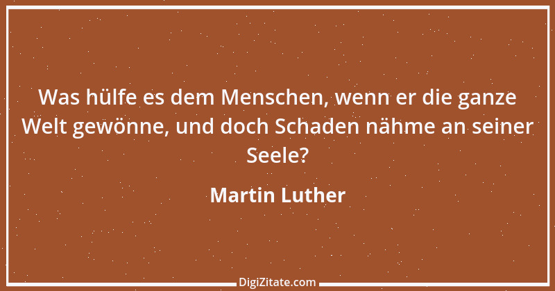 Zitat von Martin Luther 358