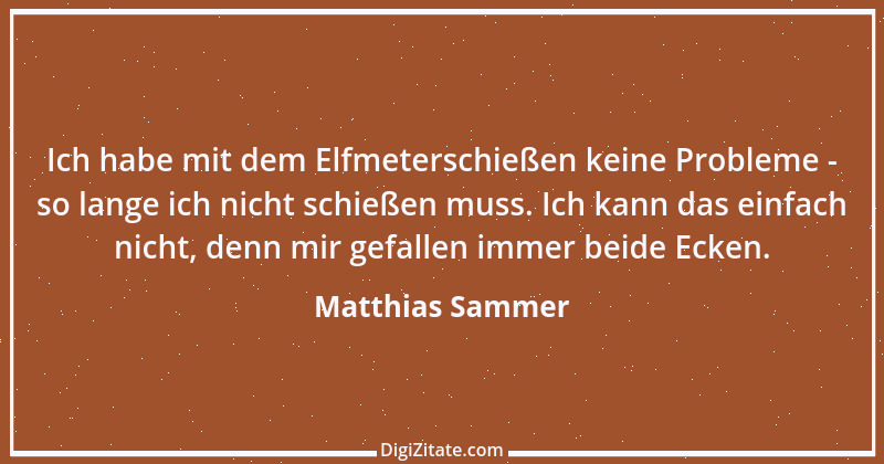 Zitat von Matthias Sammer 8