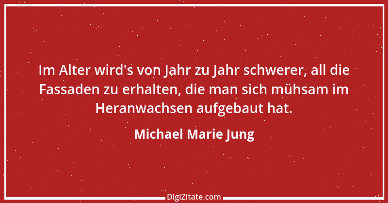 Zitat von Michael Marie Jung 237