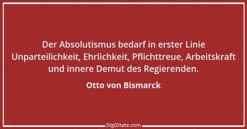 Zitat von Otto von Bismarck 368