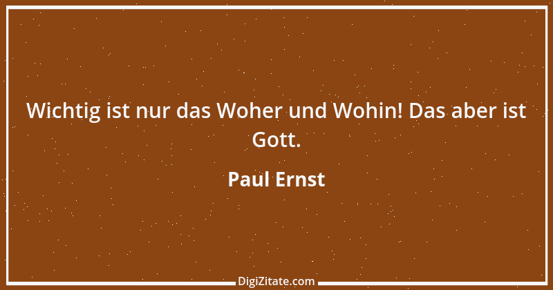 Zitat von Paul Ernst 87