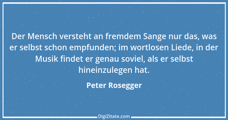 Zitat von Peter Rosegger 223