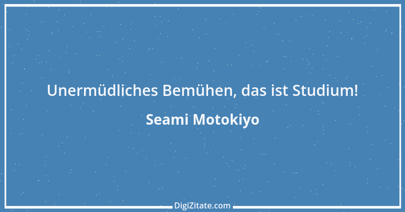 Zitat von Seami Motokiyo 10