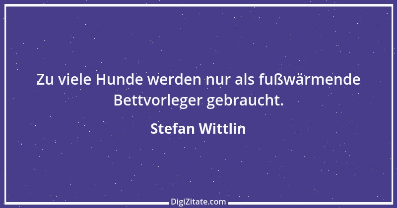 Zitat von Stefan Wittlin 379