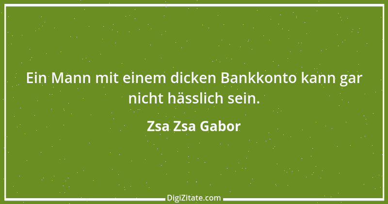 Zitat von Zsa Zsa Gabor 31