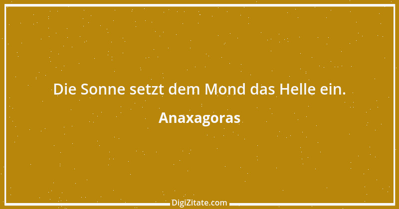 Zitat von Anaxagoras 1