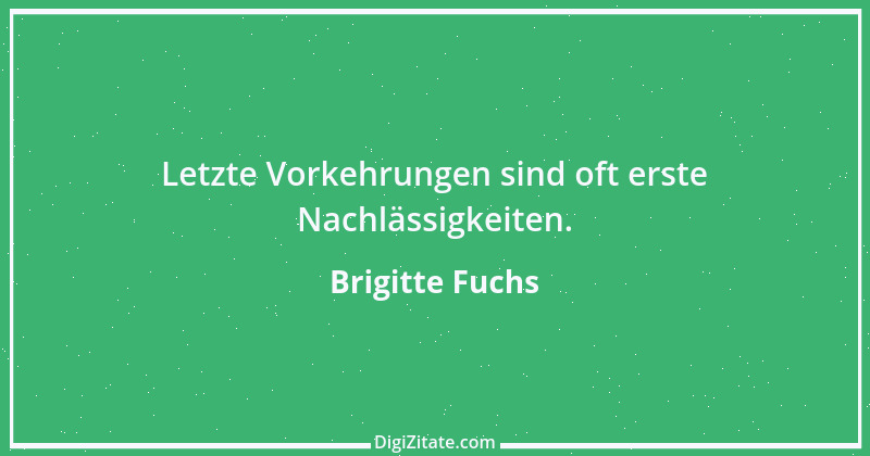 Zitat von Brigitte Fuchs 361