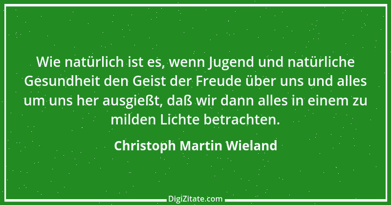 Zitat von Christoph Martin Wieland 94