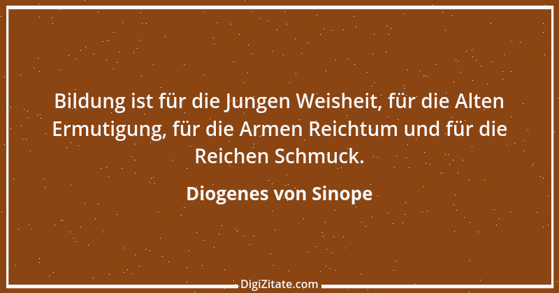 Zitat von Diogenes von Sinope 30