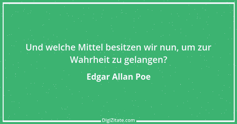 Zitat von Edgar Allan Poe 150