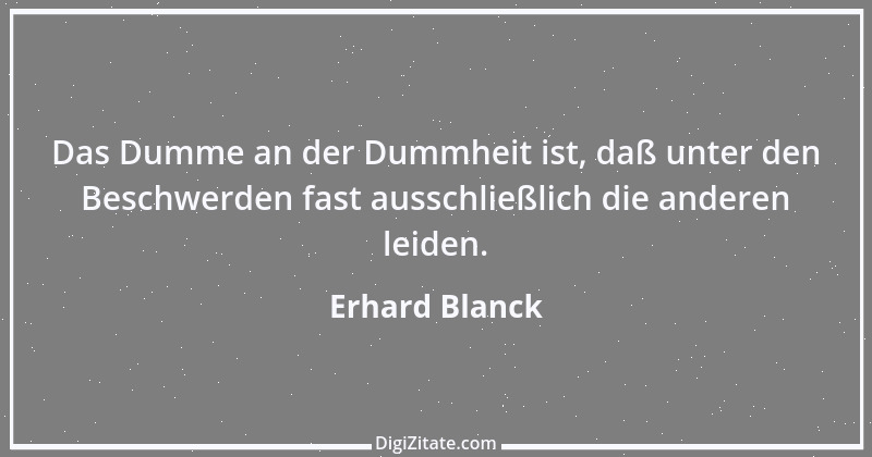 Zitat von Erhard Blanck 226