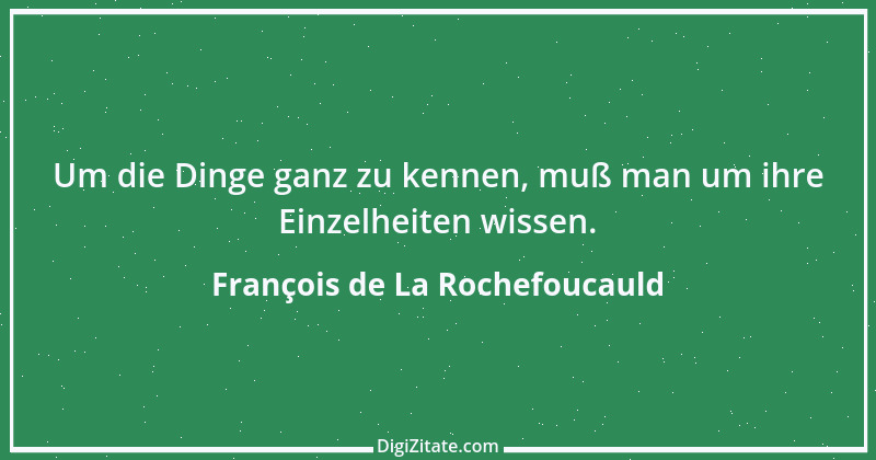 Zitat von François de La Rochefoucauld 584