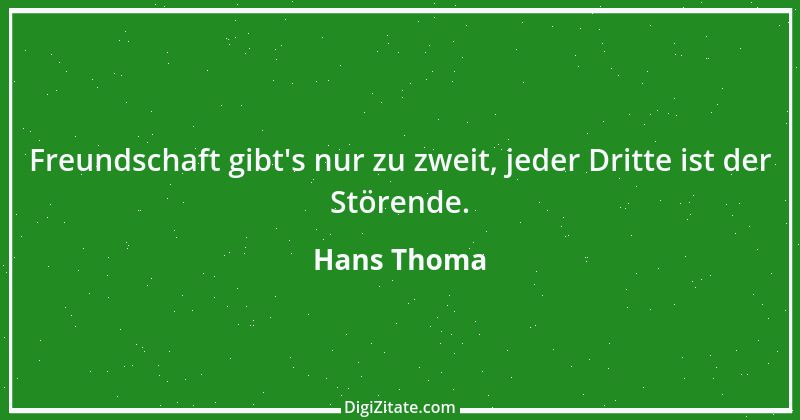 Zitat von Hans Thoma 2