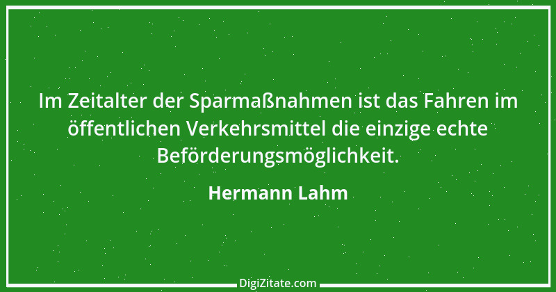 Zitat von Hermann Lahm 151