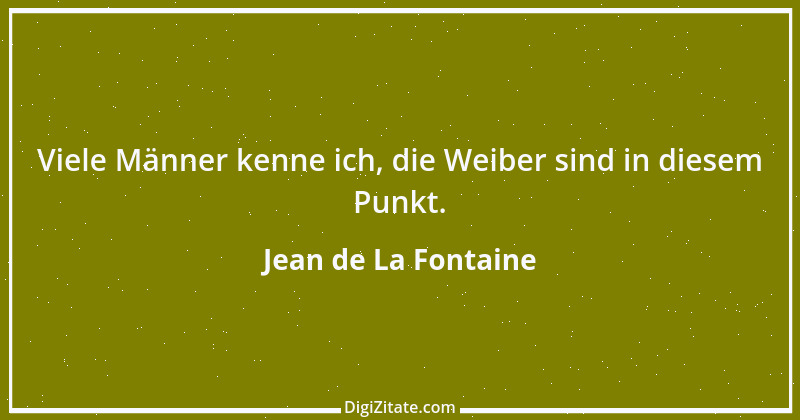 Zitat von Jean de La Fontaine 27