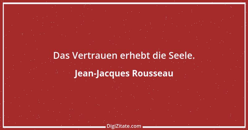 Zitat von Jean-Jacques Rousseau 258