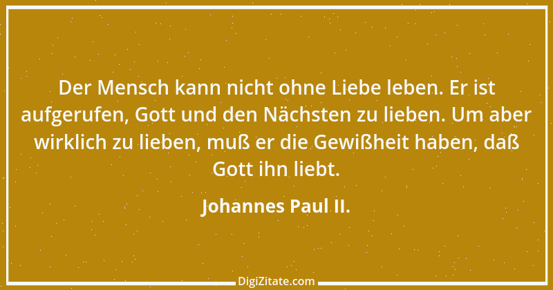 Zitat von Johannes Paul II. 14