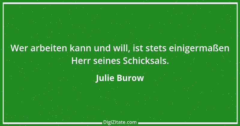 Zitat von Julie Burow 25