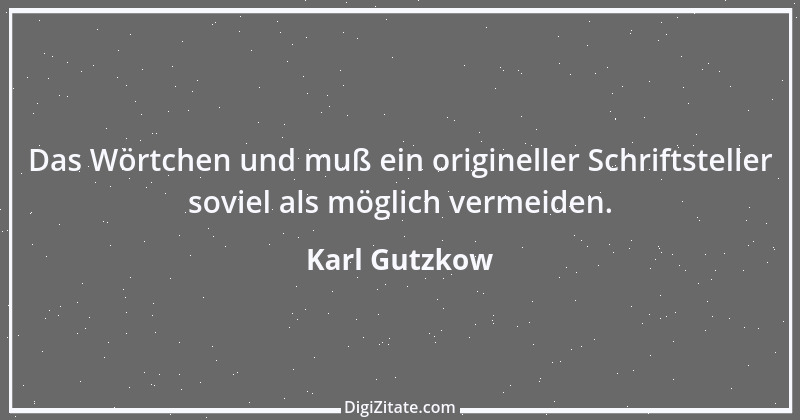 Zitat von Karl Gutzkow 252