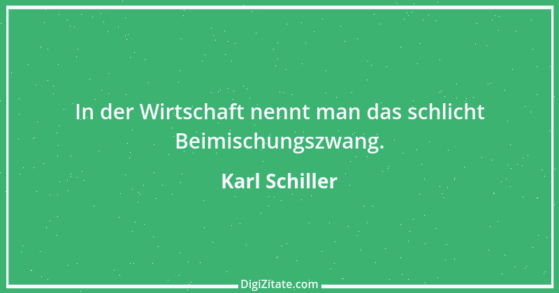 Zitat von Karl Schiller 8