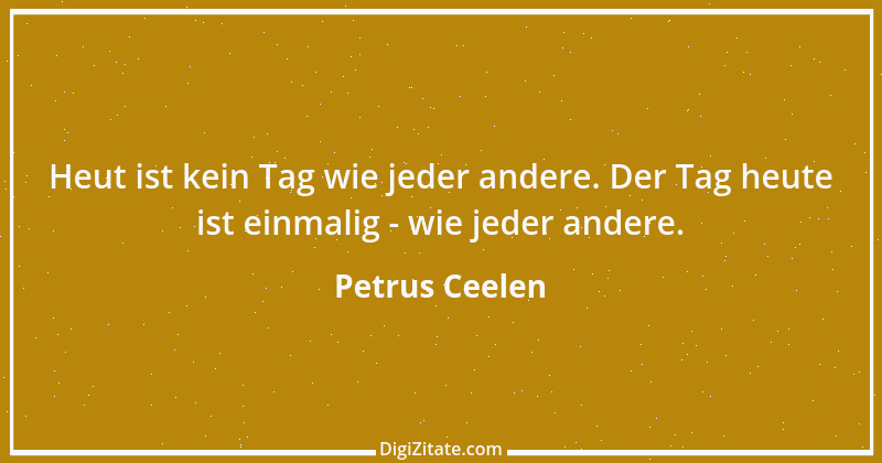 Zitat von Petrus Ceelen 27