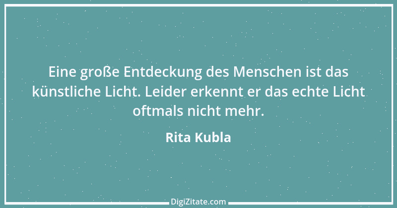 Zitat von Rita Kubla 1