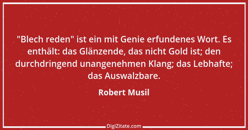 Zitat von Robert Musil 145