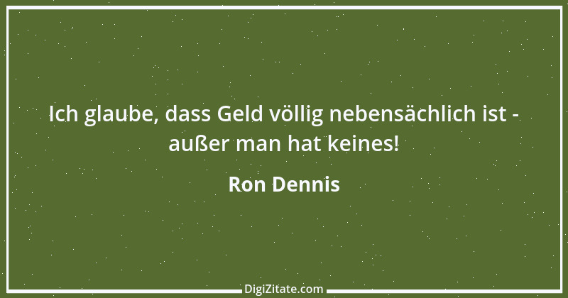 Zitat von Ron Dennis 3