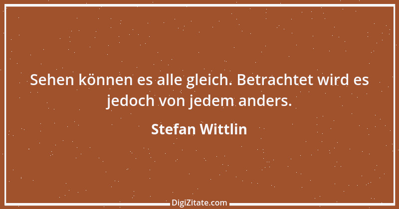 Zitat von Stefan Wittlin 380