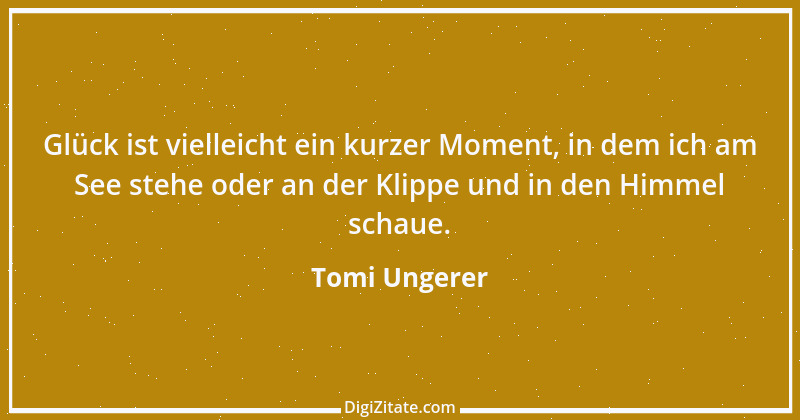 Zitat von Tomi Ungerer 21