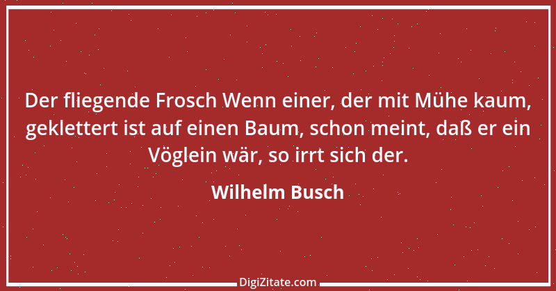 Zitat von Wilhelm Busch 223