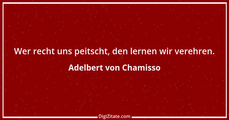 Zitat von Adelbert von Chamisso 24