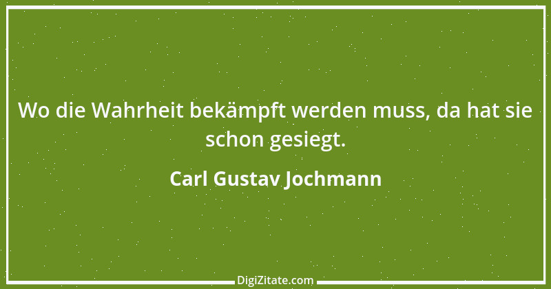 Zitat von Carl Gustav Jochmann 6