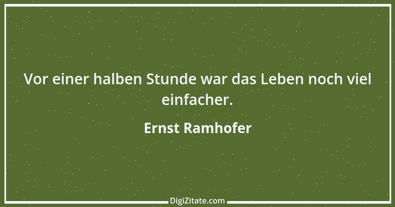 Zitat von Ernst Ramhofer 20